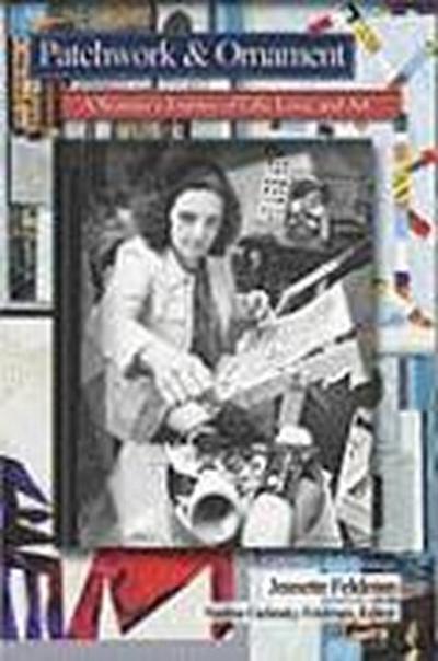 Patchwork and Ornament: A Woman’s Journey of Life, Love, and Art