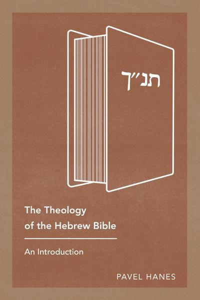 The Theology of the Hebrew Bible
