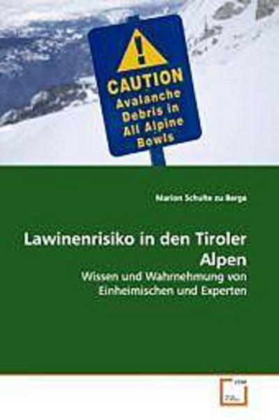 Lawinenrisiko in den Tiroler Alpen