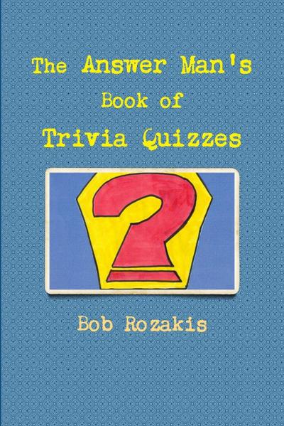 The Answer Man’s Book of Trivia Quizzes