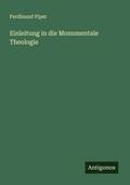 Einleitung in die Monumentale Theologie