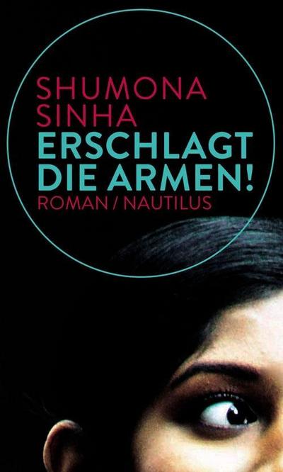 Erschlagt die Armen!: Roman