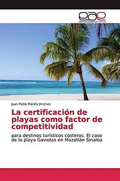 La certificación de playas como factor de competitividad