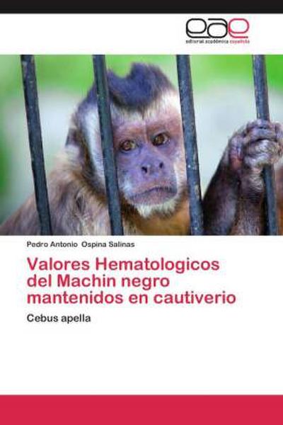 Valores Hematologicos del Machin negro mantenidos en cautiverio