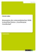 Konzeption der existentialistischen Hölle in Jean-