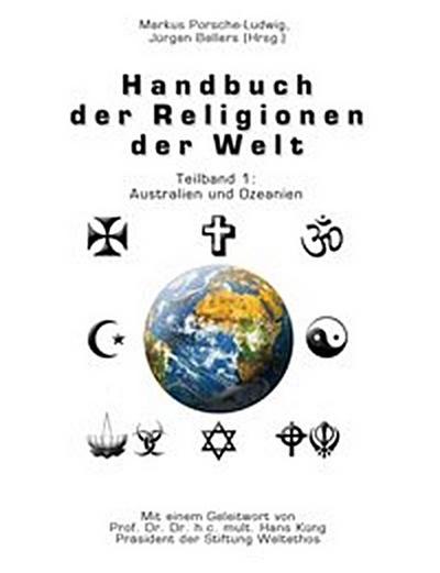 Handbuch der Religionen der Welt / Teilband 1: Australien und Ozeanien