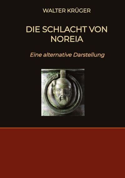 Die Schlacht von Noreia