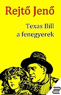 Texas Bill, a fenegyerek