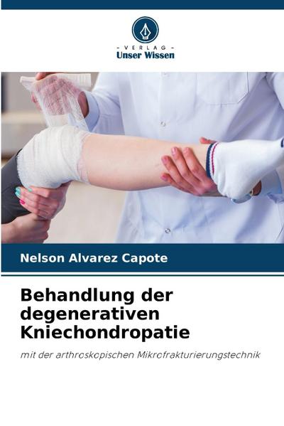Behandlung der degenerativen Kniechondropatie