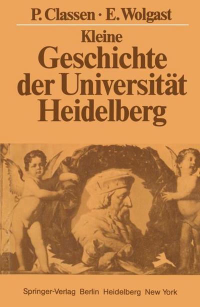Kleine Geschichte der Universität Heidelberg