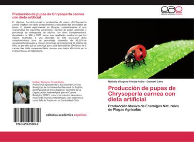 Producción de pupas de Chrysoperla carnea con dieta artificial