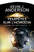 La Saga des Sept Soleils, T3 : Tempêtes sur l’Horizon