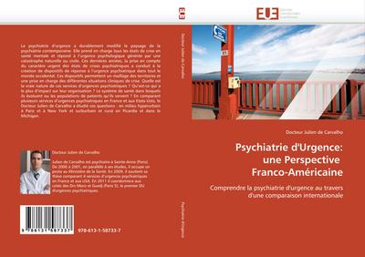 Psychiatrie d’’Urgence: une Perspective  Franco-Américaine