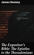 The Expositor’s Bible: The Epistles to the T