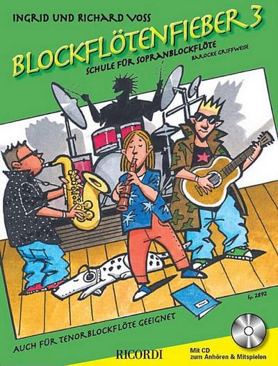 Blockflötenfieber, für Sopranblockflöte (barocke Griffweise), m. Audio-CD. Bd.3
