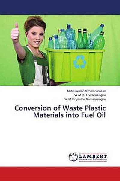 Conversion of Waste Plastic Materials into Fuel Oil