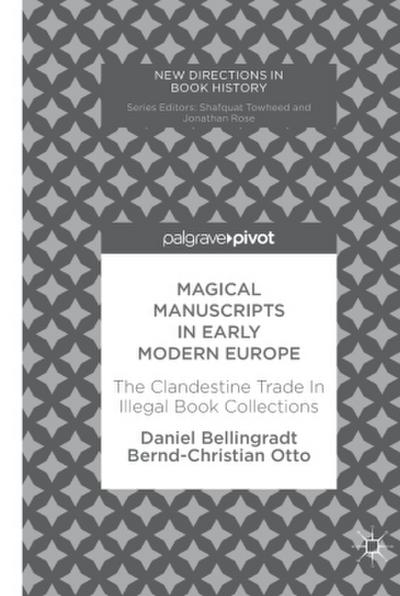 Magical Manuscripts in Early Modern Europe