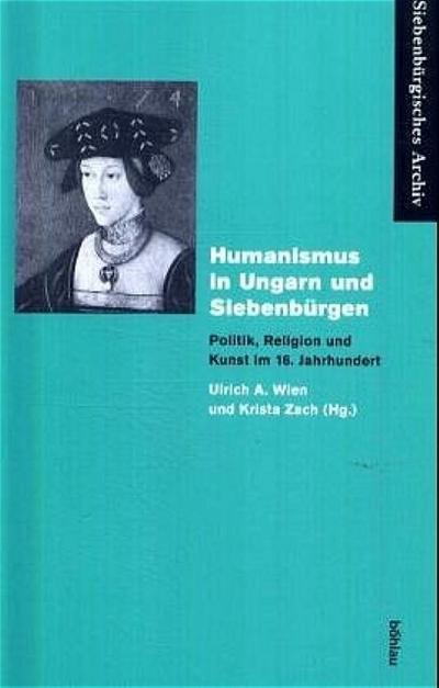 Humanismus in Ungarn und Siebenbürgen