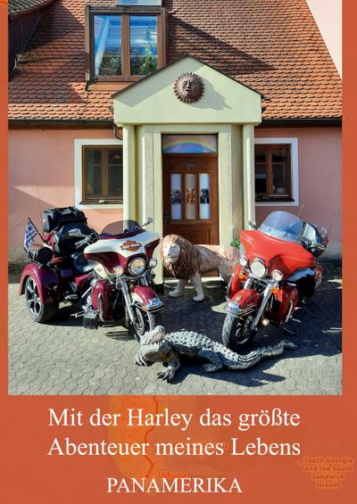 Mit der Harley das größte Abenteuer meines Lebens