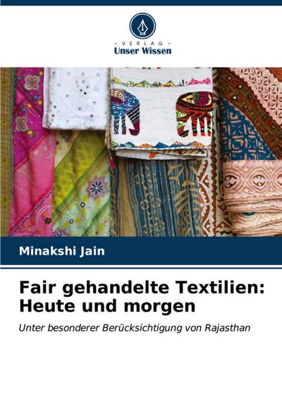 Fair gehandelte Textilien: Heute und morgen