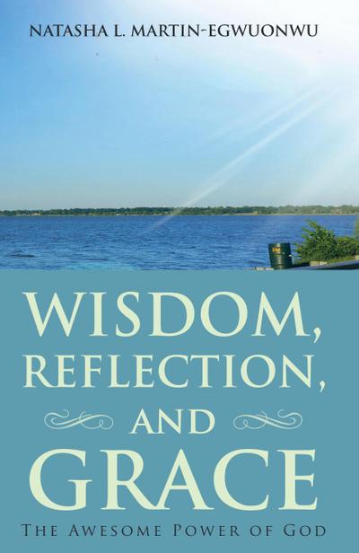 Wisdom, Reflection, and Grace