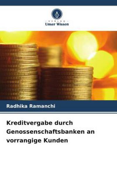 Kreditvergabe durch Genossenschaftsbanken an vorrangige Kunden