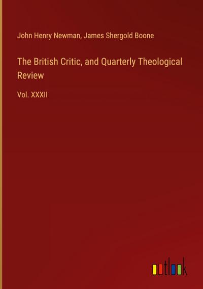 The British Critic, and Quarterly Theological Review