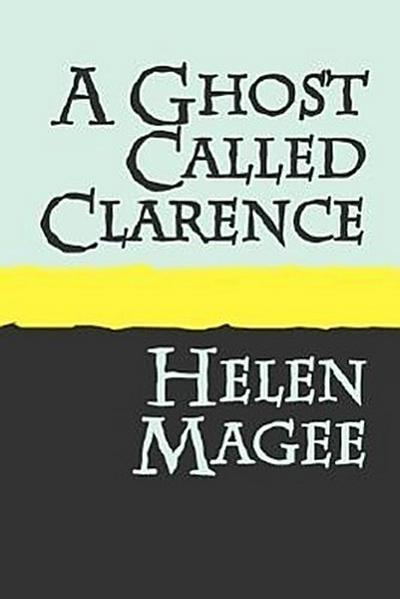 A Ghost Called Clarence large print