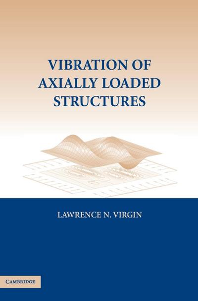 Vibration Axially-Loaded Structures