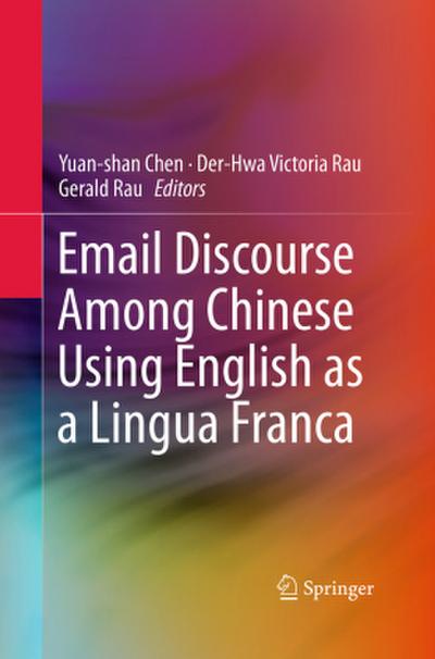 Email Discourse Among Chinese Using English as a Lingua Franca