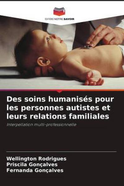 Des soins humanisés pour les personnes autistes et leurs relations familiales