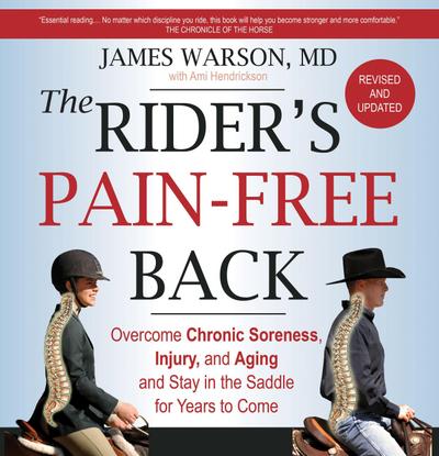 The Rider’s Pain-Free Back Book - New Edition: Overcome Chronic Soreness, Injury, and Aging, and Stay in the Saddle for Years to Come
