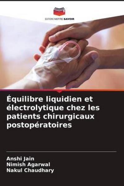 Équilibre liquidien et électrolytique chez les patients chirurgicaux postopératoires