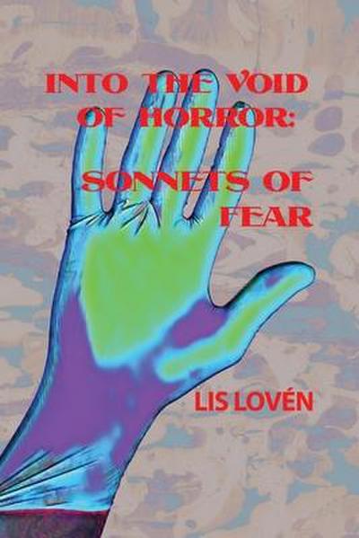 Into the Void of Horror: Sonnets of Fear