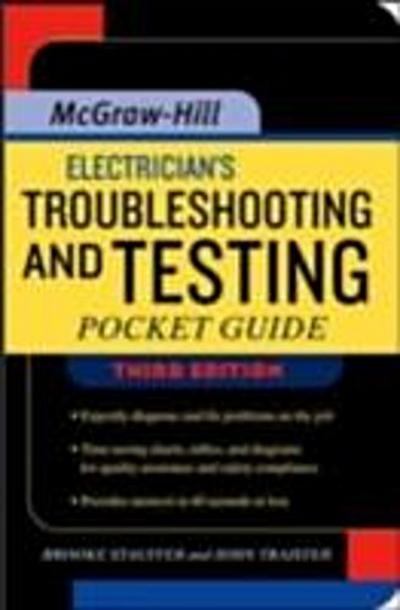 Electrician’s Troubleshooting and Testing Pocket Guide, Third Edition