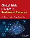 Clinical Trials in the Era of Real-World Evidence
