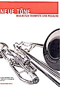 Neue Tönefür Trompete und Posaune (und Klavier)