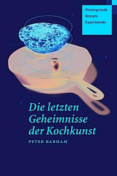Die letzten Geheimnisse der Kochkunst