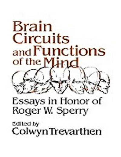 Brain Circuits and Functions of the Mind - Colwyn Trevarthen