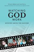 Watching God Work