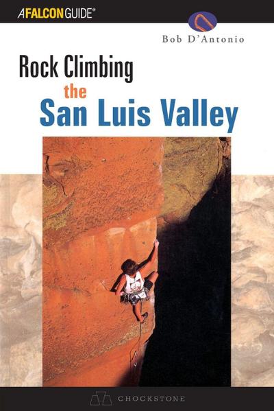 Rock Climbing the San Luis Valley