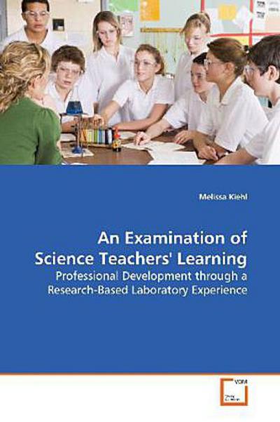 An Examination of Science Teachers’ Learning