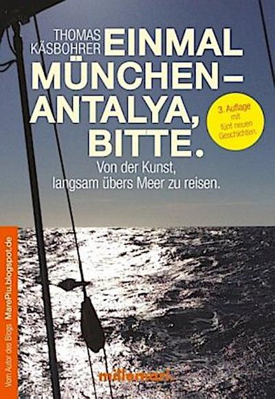 Einmal München - Antalya, bitte.