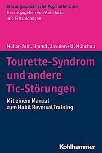 Tourette-Syndrom und andere Tic-Störungen