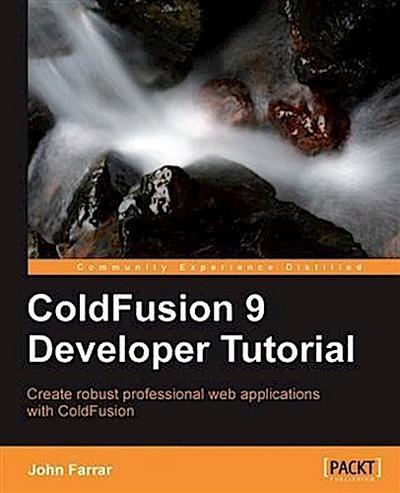 ColdFusion 9 Developer Tutorial
