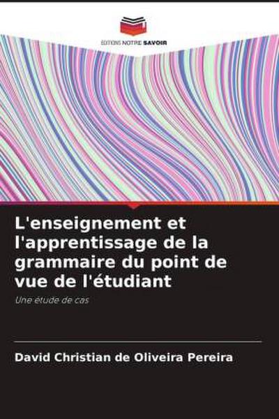 L’enseignement et l’apprentissage de la grammaire du point de vue de l’étudiant