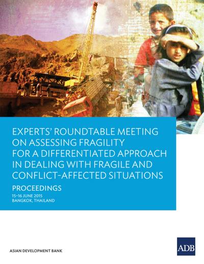Experts’ Roundtable Meeting on Assessing Fragility for a Differentiated Approach in Dealing with Fragile and Conflict-Affected Situations