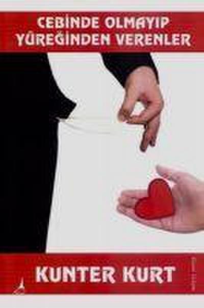 Cebinde Olmayip Yüreginde Verenler