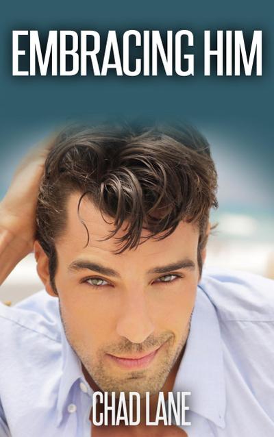 Embracing Him (Men of Law, #3)