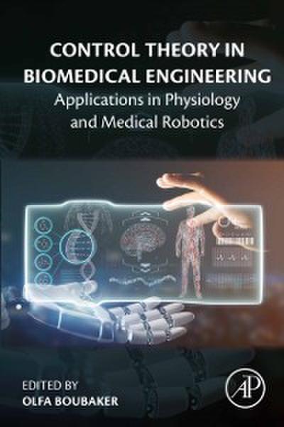 Control Theory in Biomedical Engineering